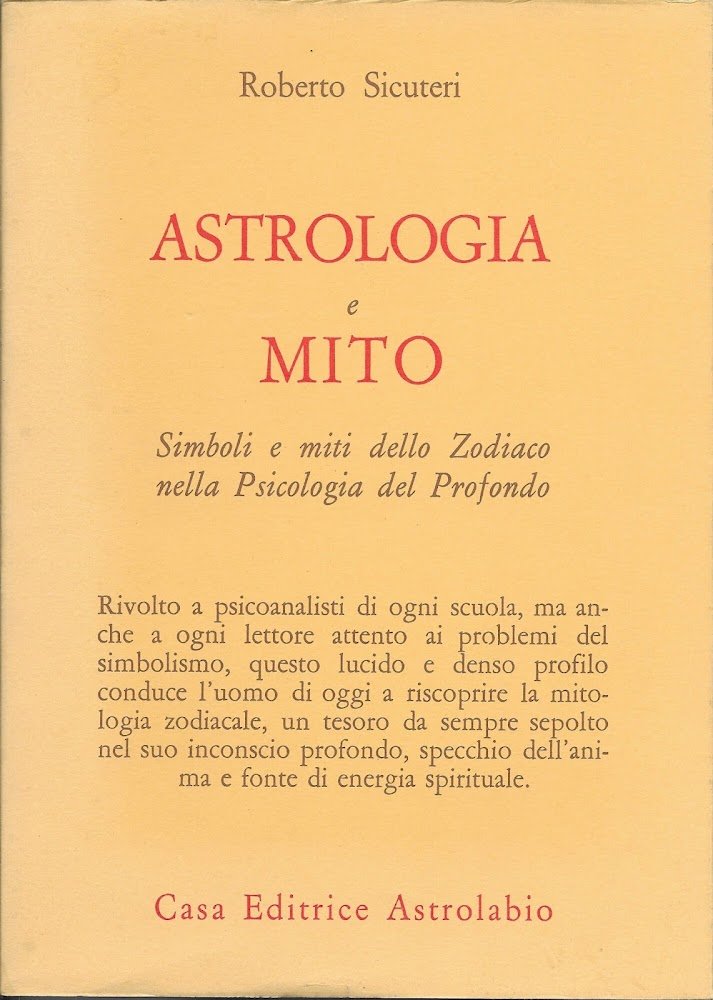 Astrologia e mito. Simboli e miti dello zodiaco nella psicologia …