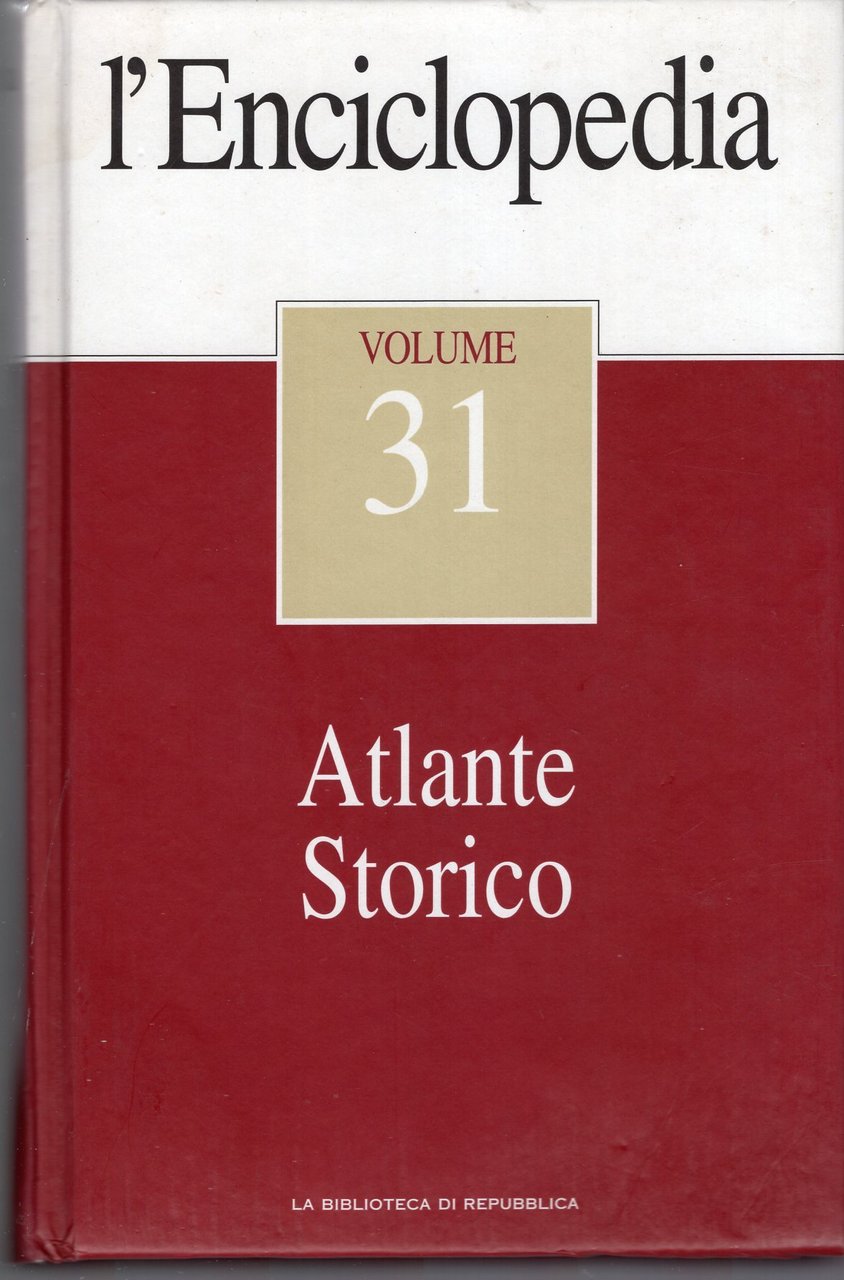 Atlante storico - La Biblioteca di Repubblica n. 31