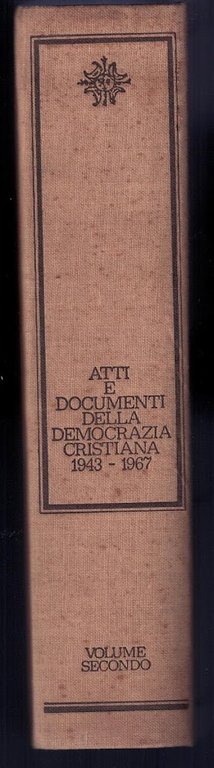 Atti e documenti della democrazia cristiana 1943-1967. Volume II | Immagine Gallery 2