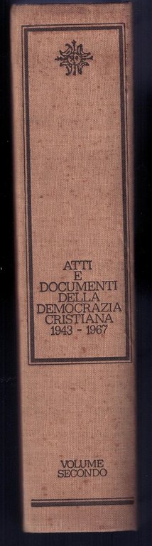 Atti e documenti della democrazia cristiana 1943-1967. Volume II | Immagine Gallery 4