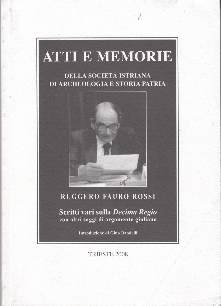 Atti e memorie della società Istriana di Archeologia e storia …