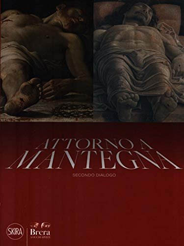 Attorno a Mantegna. Secondo dialogo