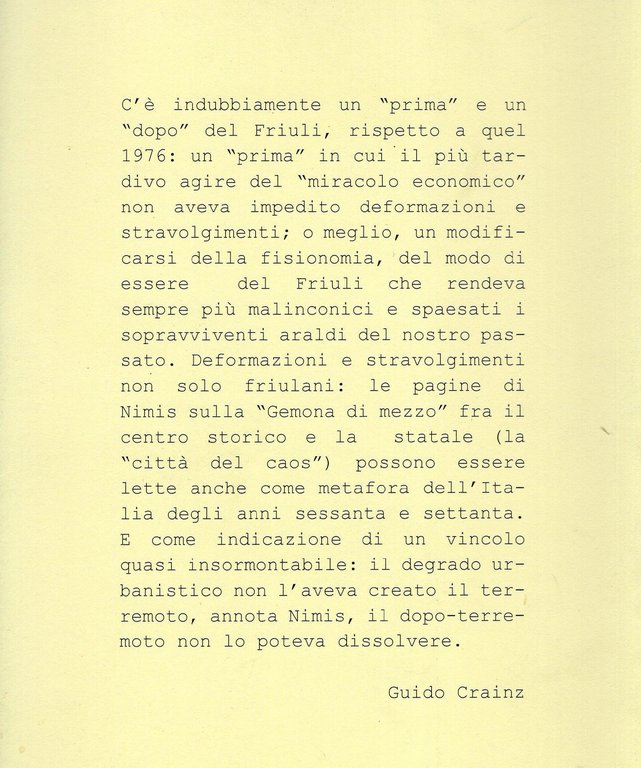 Autobiografia di una ricostruzione; il modello Gemona- Magnifica comunità