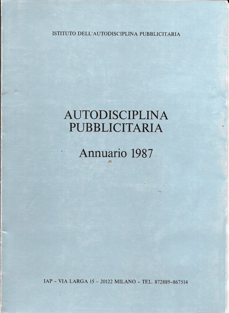 AUTODISCIPLINA PUBBLICITARIA - Annuario 1987 - | Immagine principale