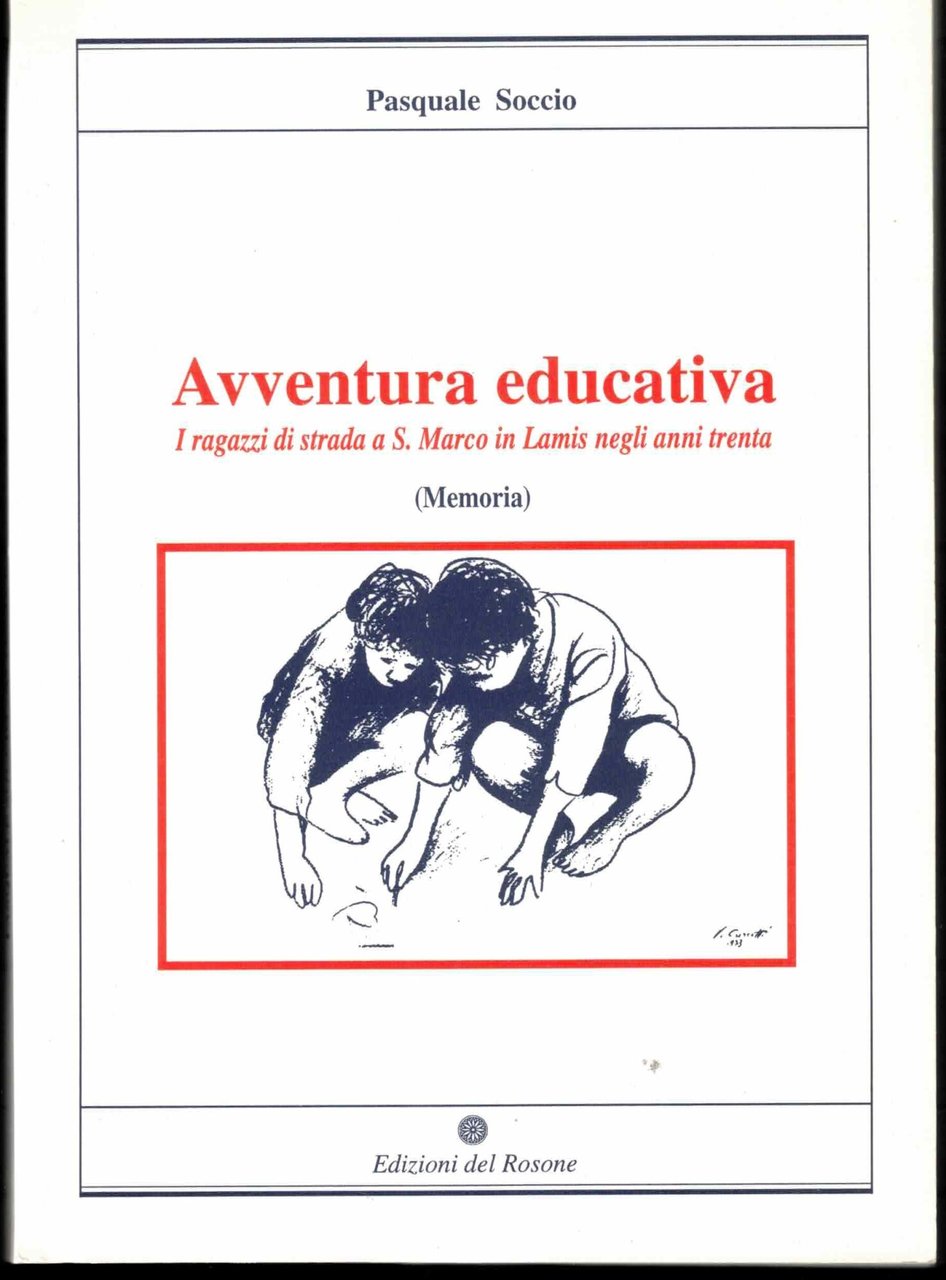 Avventura educativa I ragazzi di strada a S. Marco in …