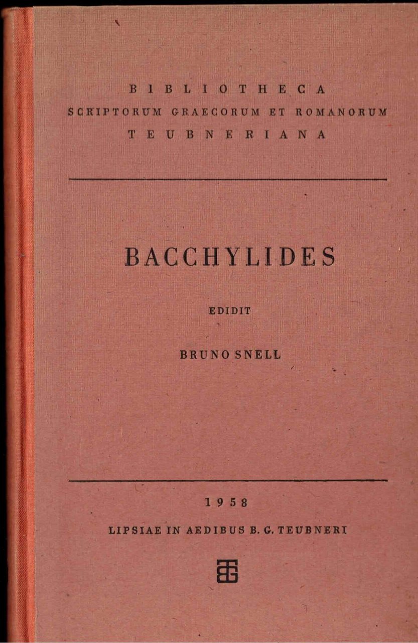 Bacchylides (Bibliotheca scriptorum Graecorum et Romanorum Teubneriana)