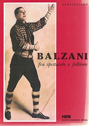 Balzani fra spettacolo e folklore