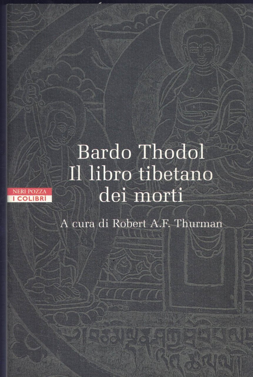 Bardo Thodol. Il libro tibetano dei morti