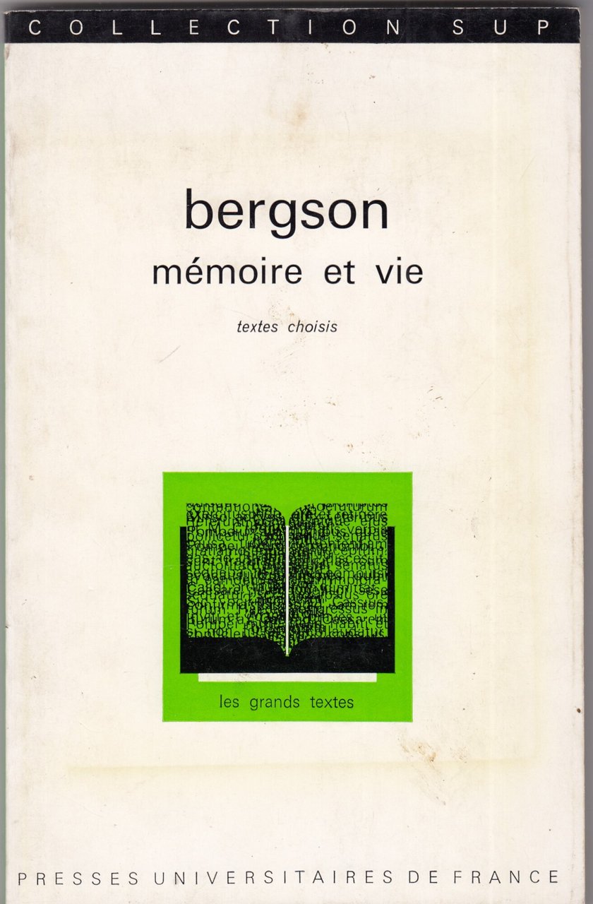Bergson - Mémoire et vie. textes choisis