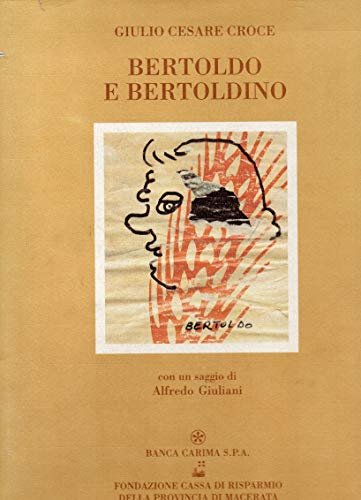 Bertoldo e Bertoldino Giulio Cesare Croce banca carima spa