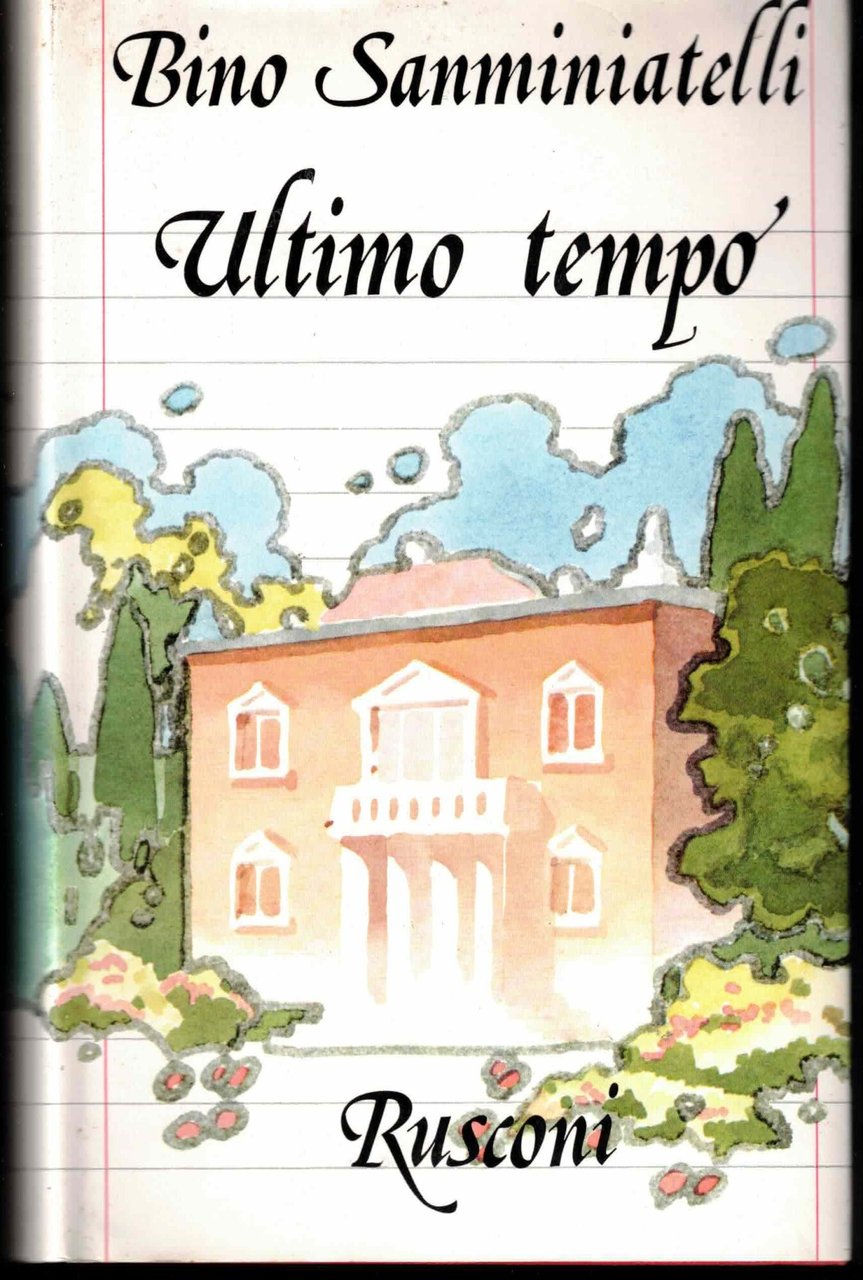 Bino Sanminiatelli: Ultimo tempo: Diario (1967 - 1976)