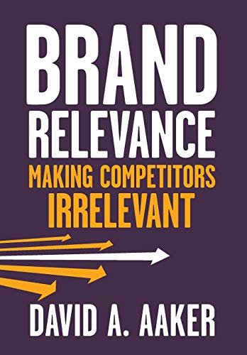 Brand Relevance: Making Competitors Irrelevant | Immagine principale