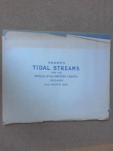 Brown's Tidal Streams in Twelve Charts