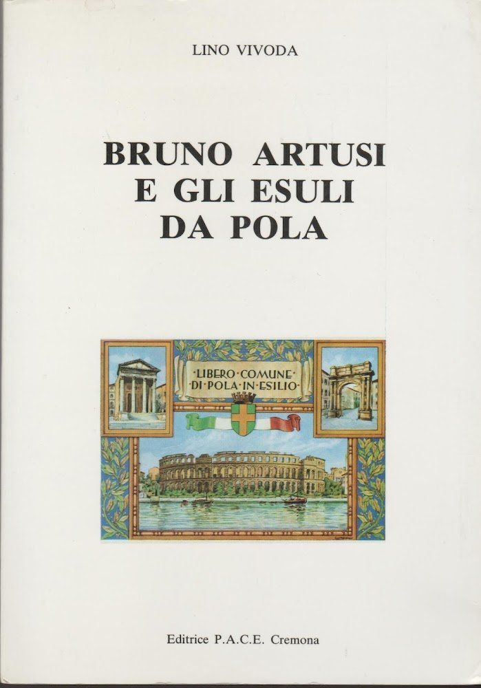 BRUNO ARTUSI E GLI ESULI DA POLA