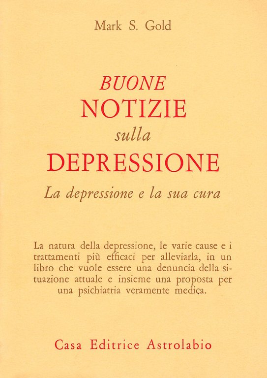 Buone notizie sulla depressione. La depressione e la sua cura