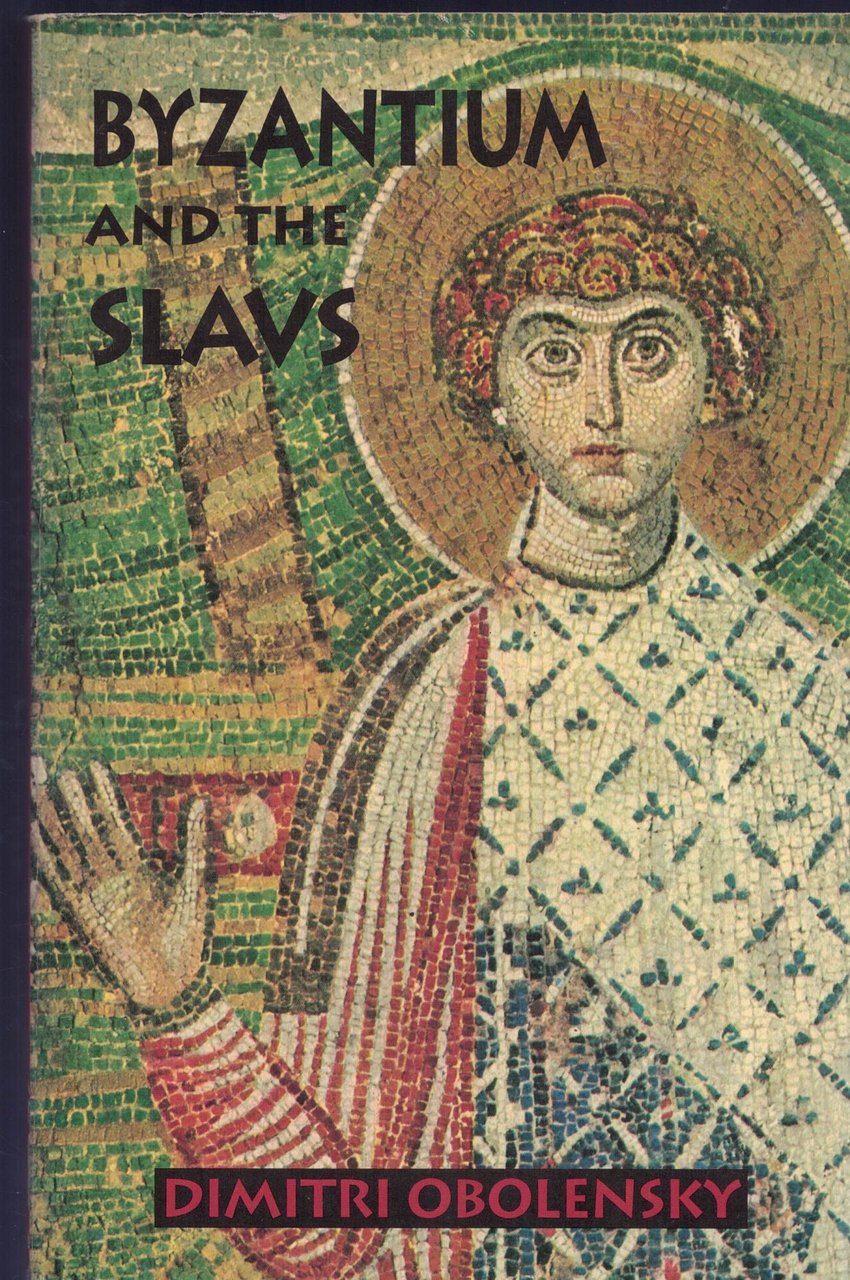 Byzantium &amp; the Slavs