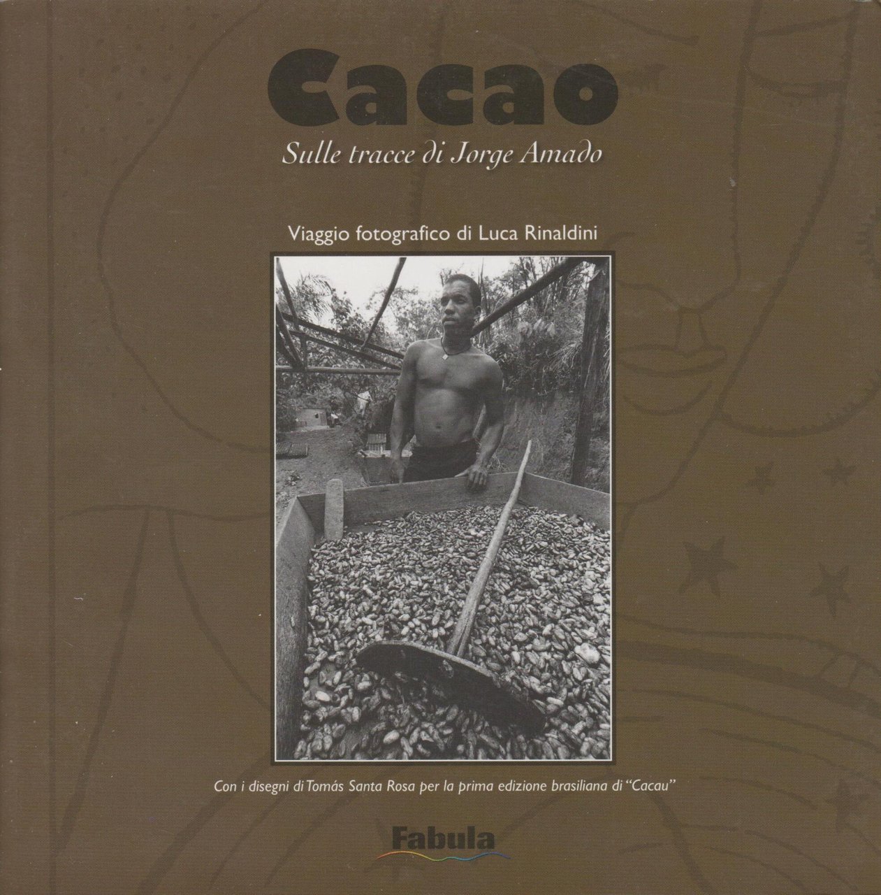 Cacao. Sulle tracce di Jorge Amado | Immagine principale
