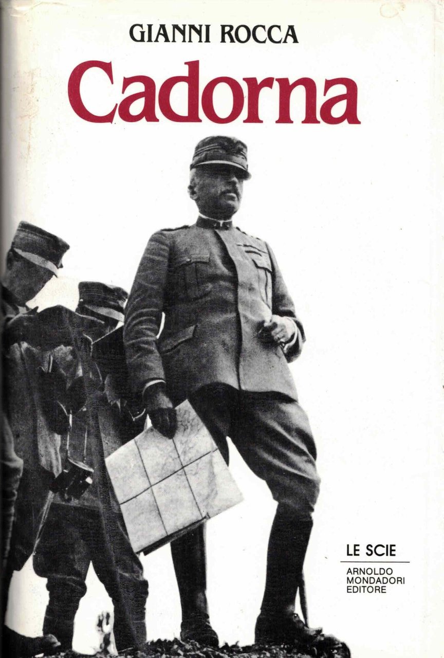 CADORNA PRIMA GUERRA MONDIALE 1985