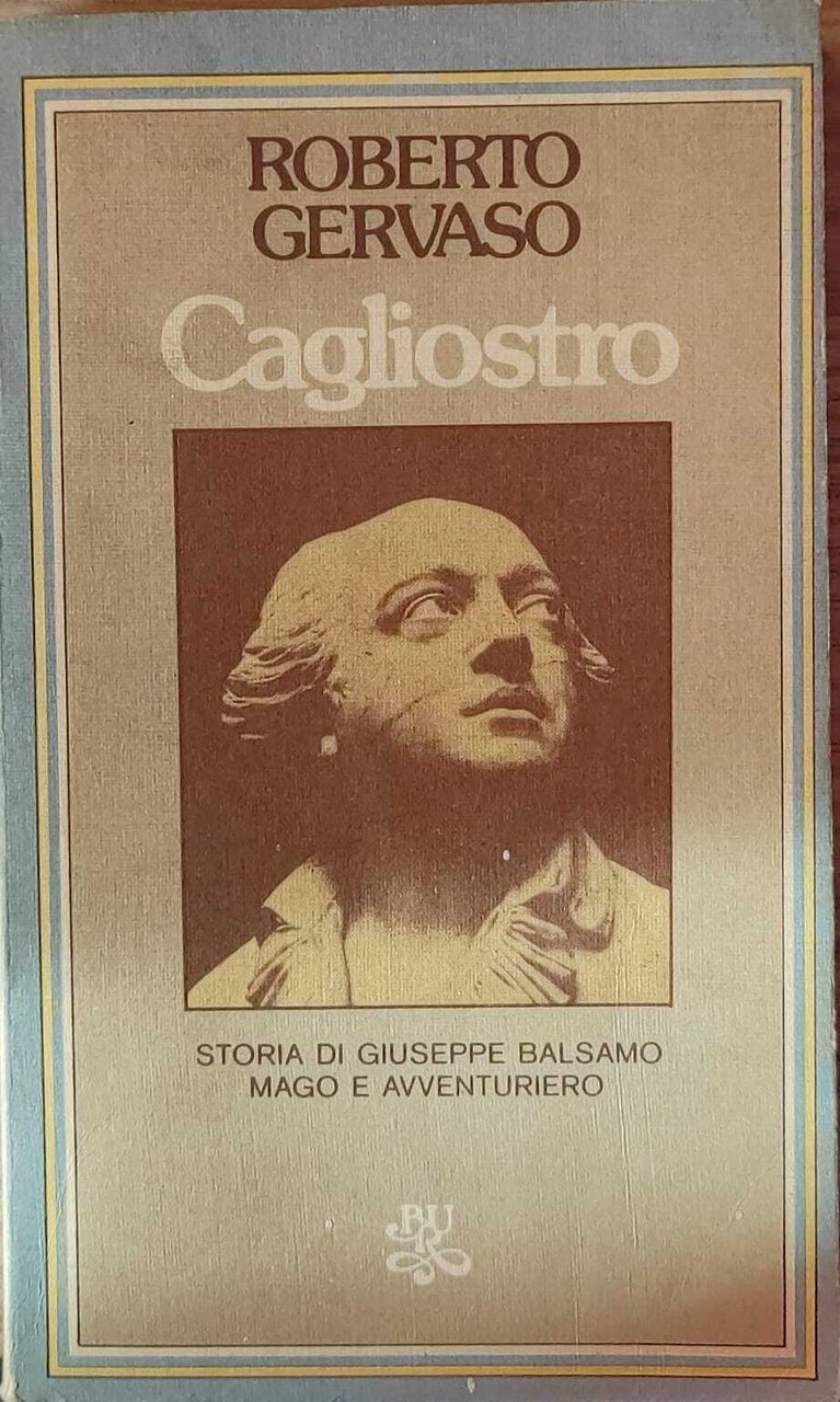 CAGLIOSTRO - storia di Giuseppe Balsamo mago e avventuriero-