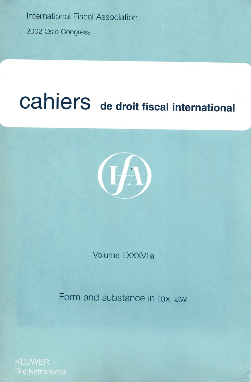 Cahiers De Droit Fiscal International: Form and Substance in Tax …