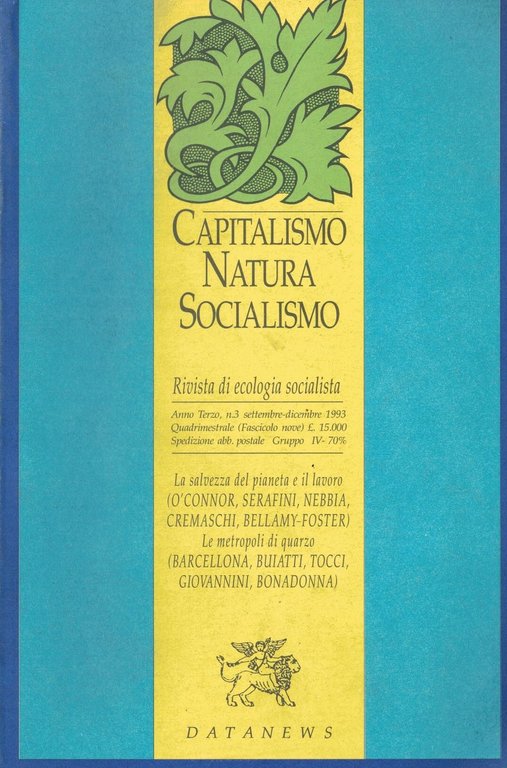 Capitalismo natura socialismo. Rivista di ecologia socialista.Anno Terzo.n.3 settembre-dicembre 1993 | Immagine Gallery 1