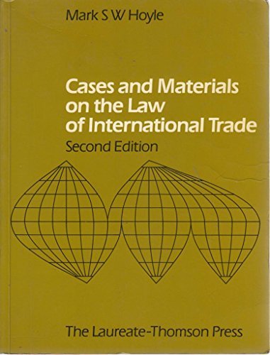 Cases and Materials on the Law of International Trade