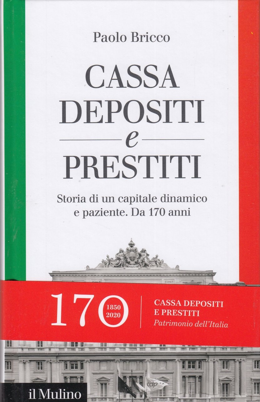 Cassa deposito e prestiti Storia di un capitale dinamico e …