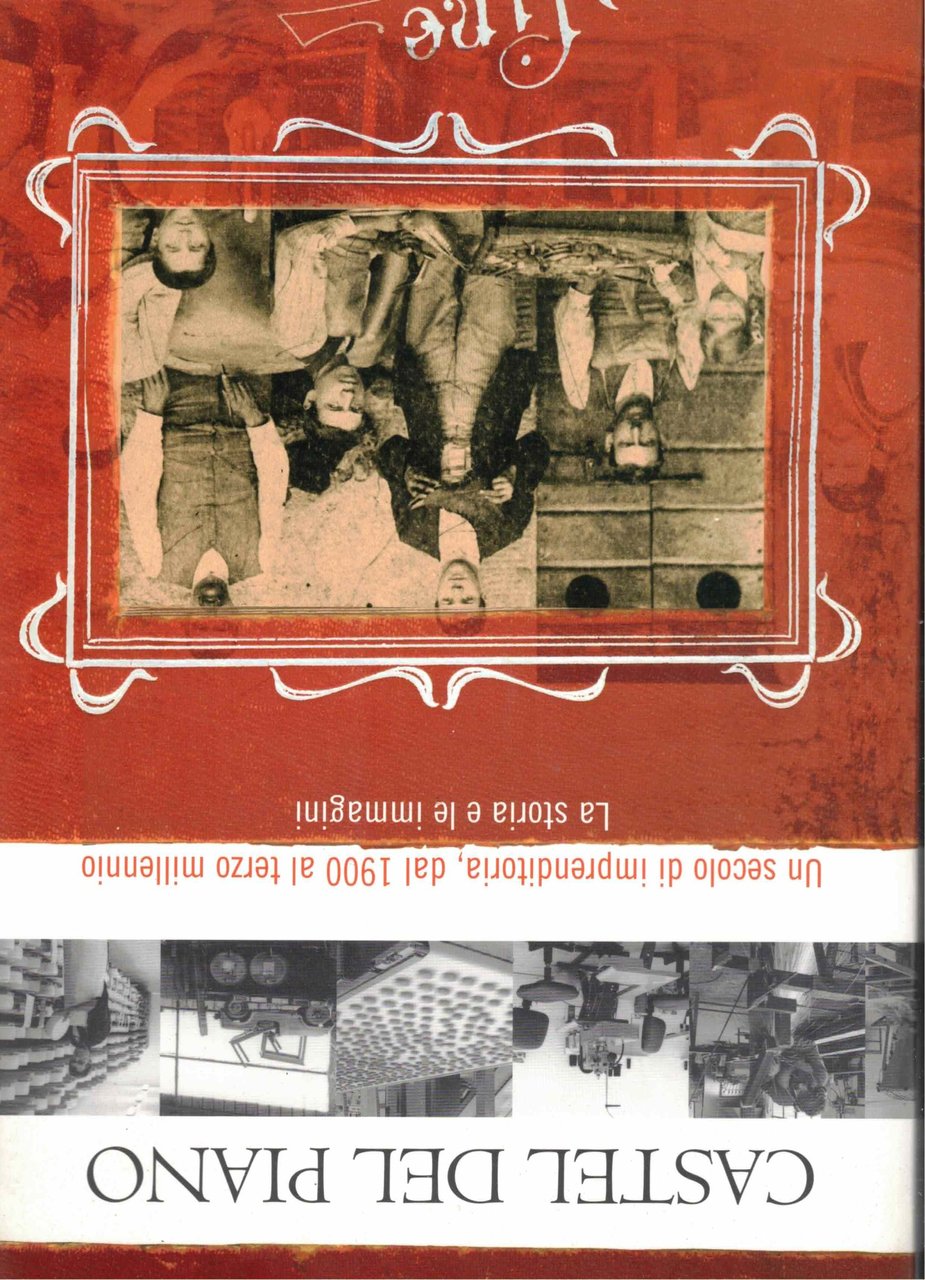 Castel del Piano-Un secolo di imprenditoria,dal 1900 al terzo millennio-La …