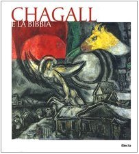 Chagall e la Bibbia. Catalogo della mostra (Genova, 25 aprile-25 …