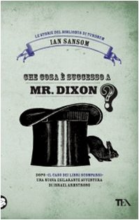 Che cosa è successo a Mr. Dixon? Le storie del …