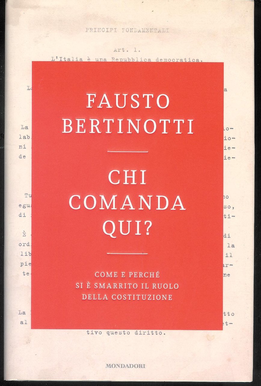 Chi comanda qui? : come e perché si è smarrito …