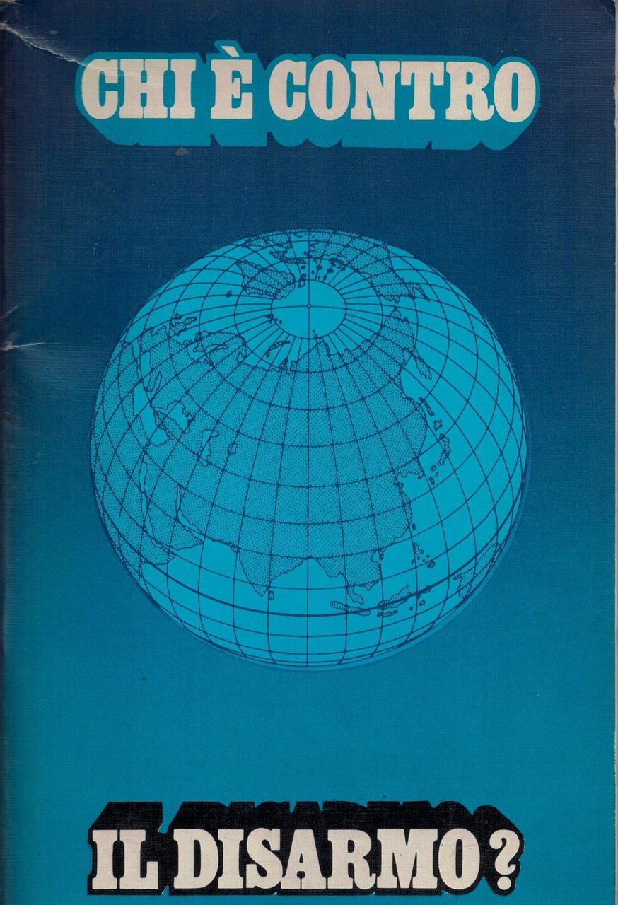 Chi è contro il disarmo?