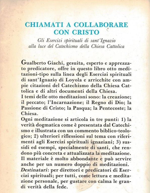 Chiamati a collaborare con Cristo. Gli esercizi spirituali di sant'Ignazio …