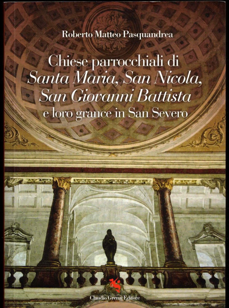 Chiese parrocchiali di Santa Maria,San Nicola,San Giovanni Battista e loro …