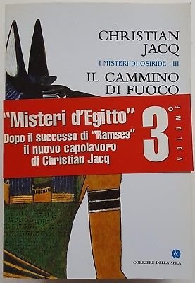 Christian Jacq: I Misteri di Osiride 3 Il cammino di …