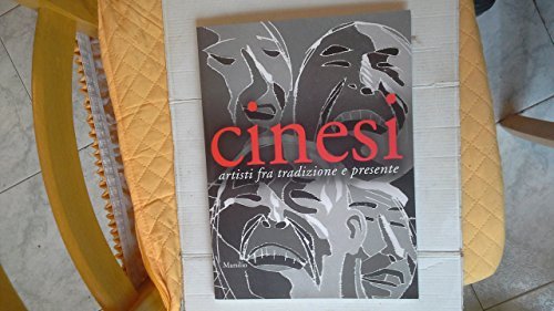 CINESI ARTISTI FRA TRADIZIONE E PRESENTE