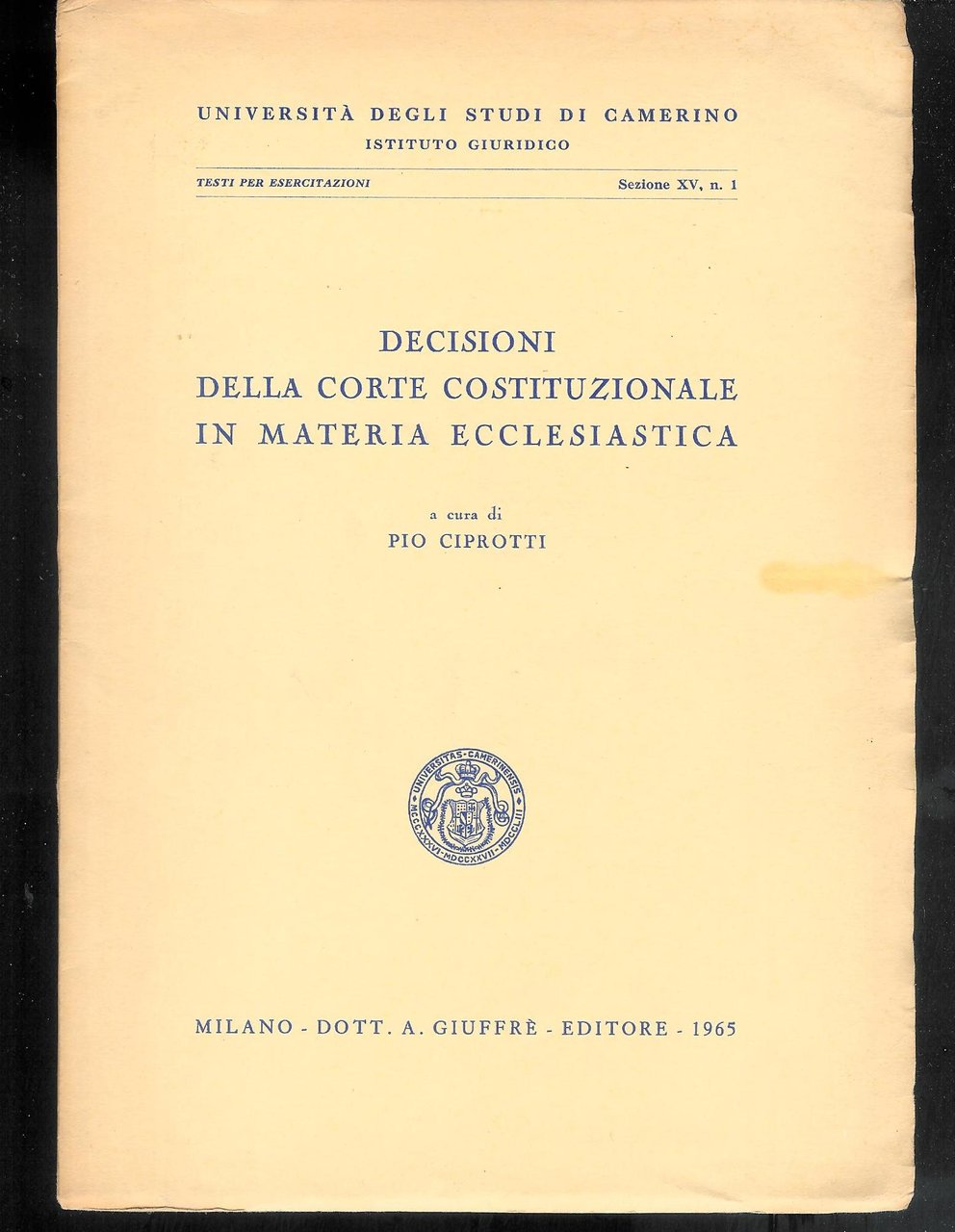 Ciprotti P. - DECISIONI DELLA CORTE COSTITUZIONALE IN MATERIA ECCLESIASTICA.