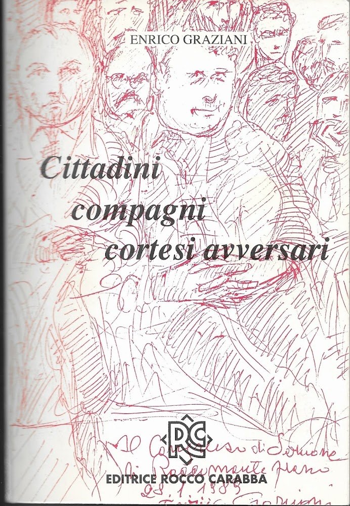 CITTADINI COMPAGNI CORTESI AVVERSARI