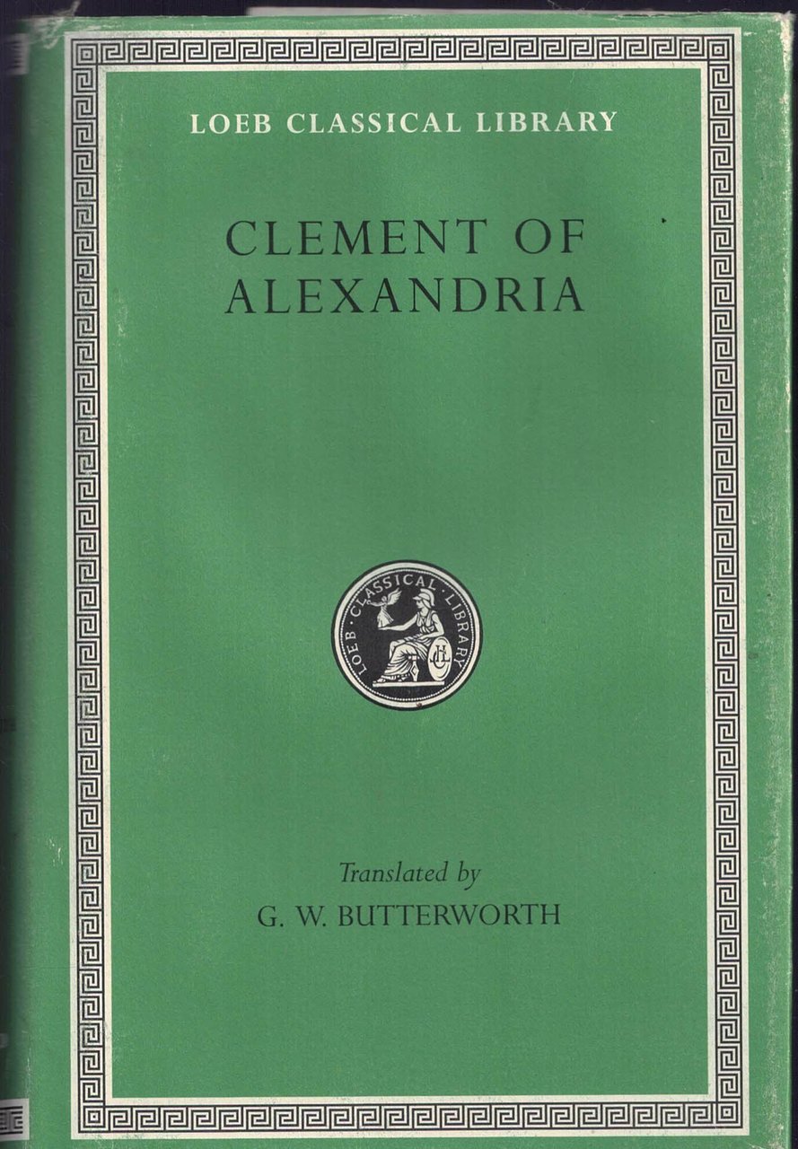 Clement of Alexandria: Exhortation to the Greeks; Rich Man's Salvation; … | Immagine principale