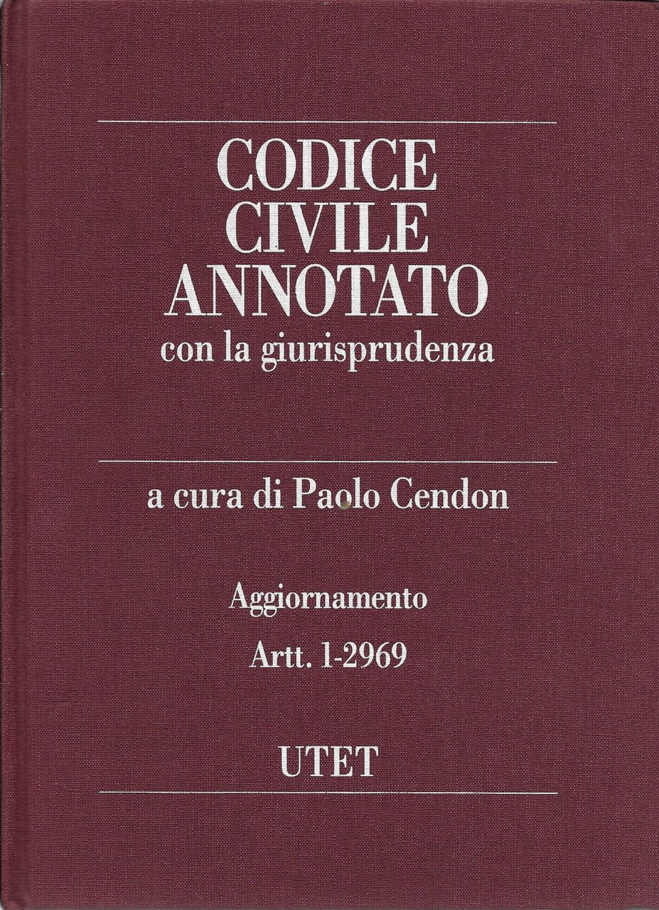 CODICE CIVILE ANNOTATO con la giurisprudenza - Aggiornamento artt. 1 …
