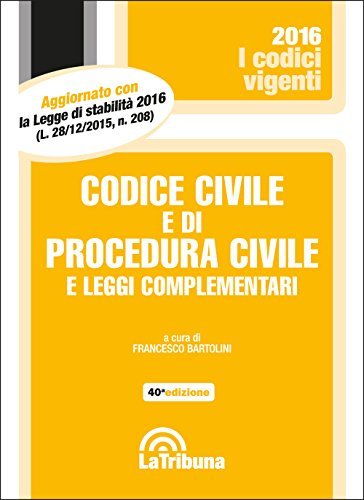 Codice civile e di procedura civile e leggi complementari