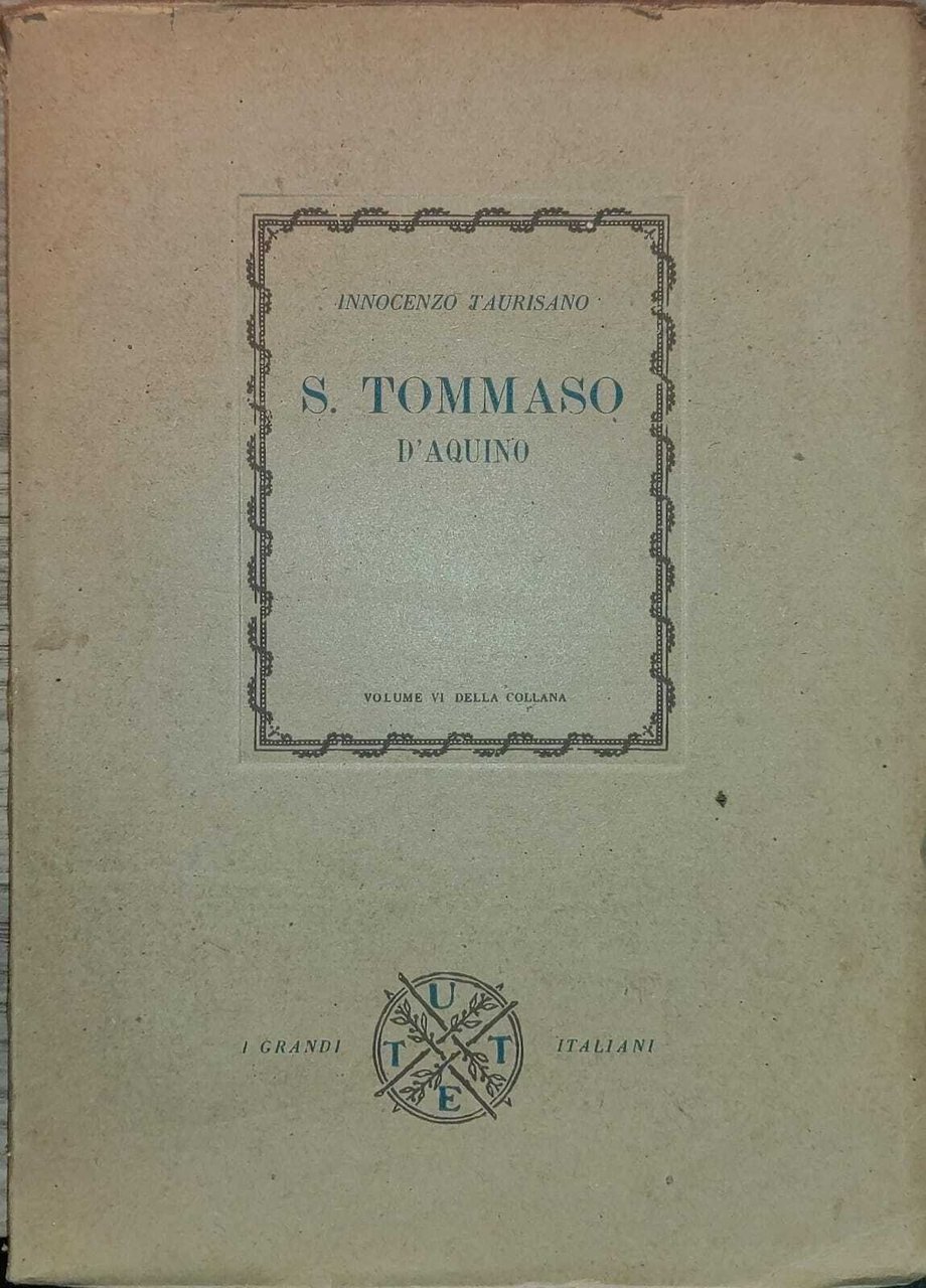 COLLANA " I GRANDI ITALIANI " - S. TOMMASO D …