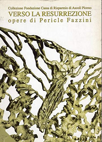 Collezione Fondazione Cassa di Risparmio di Ascoli Piceno Verso la …