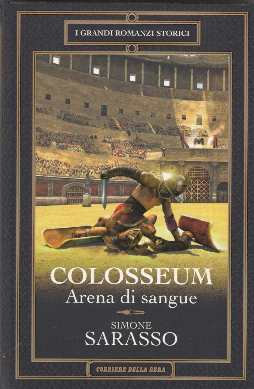 Colosseum. Arena di sangue. Volume n 13