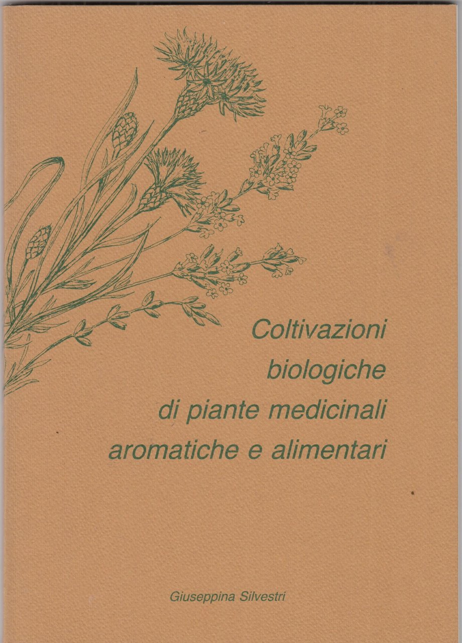 Coltivazioni biologiche di piante medicinali aromatiche e alimentari