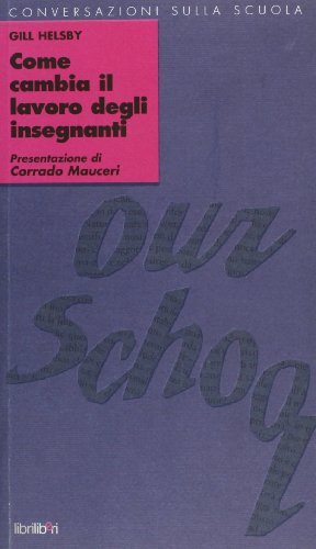 Come cambia il lavoro degli insegnanti. Un bilancio della riforma …