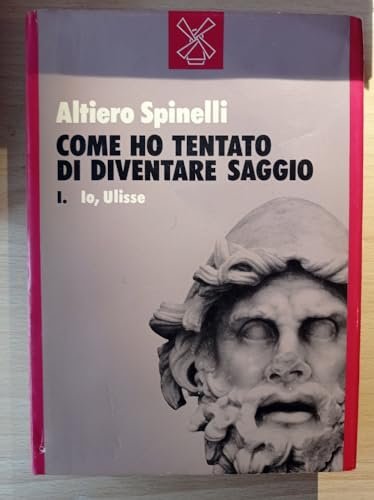 Come ho tentato di diventare saggio: io, Ulisse