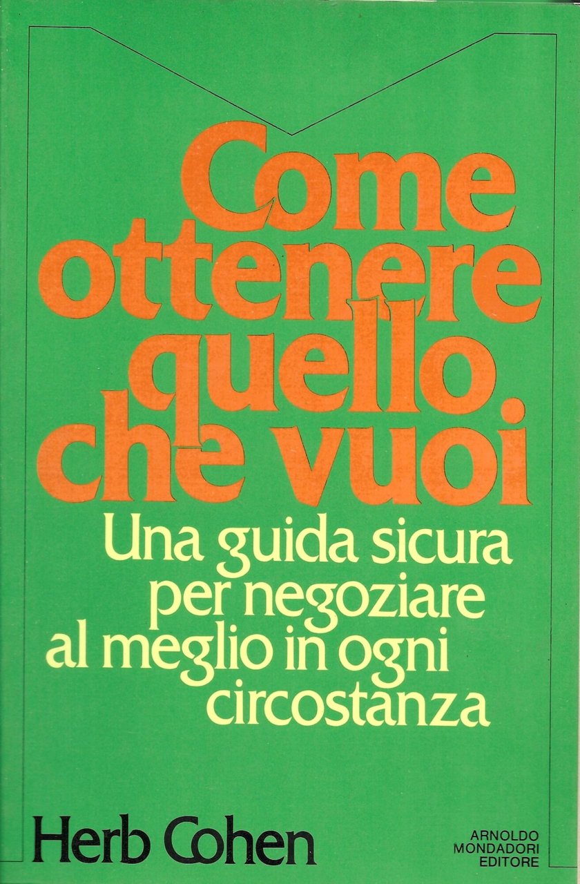 Come ottenere quello che vuoi