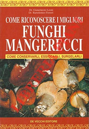 Come riconoscere i migliori funghi mangerecci