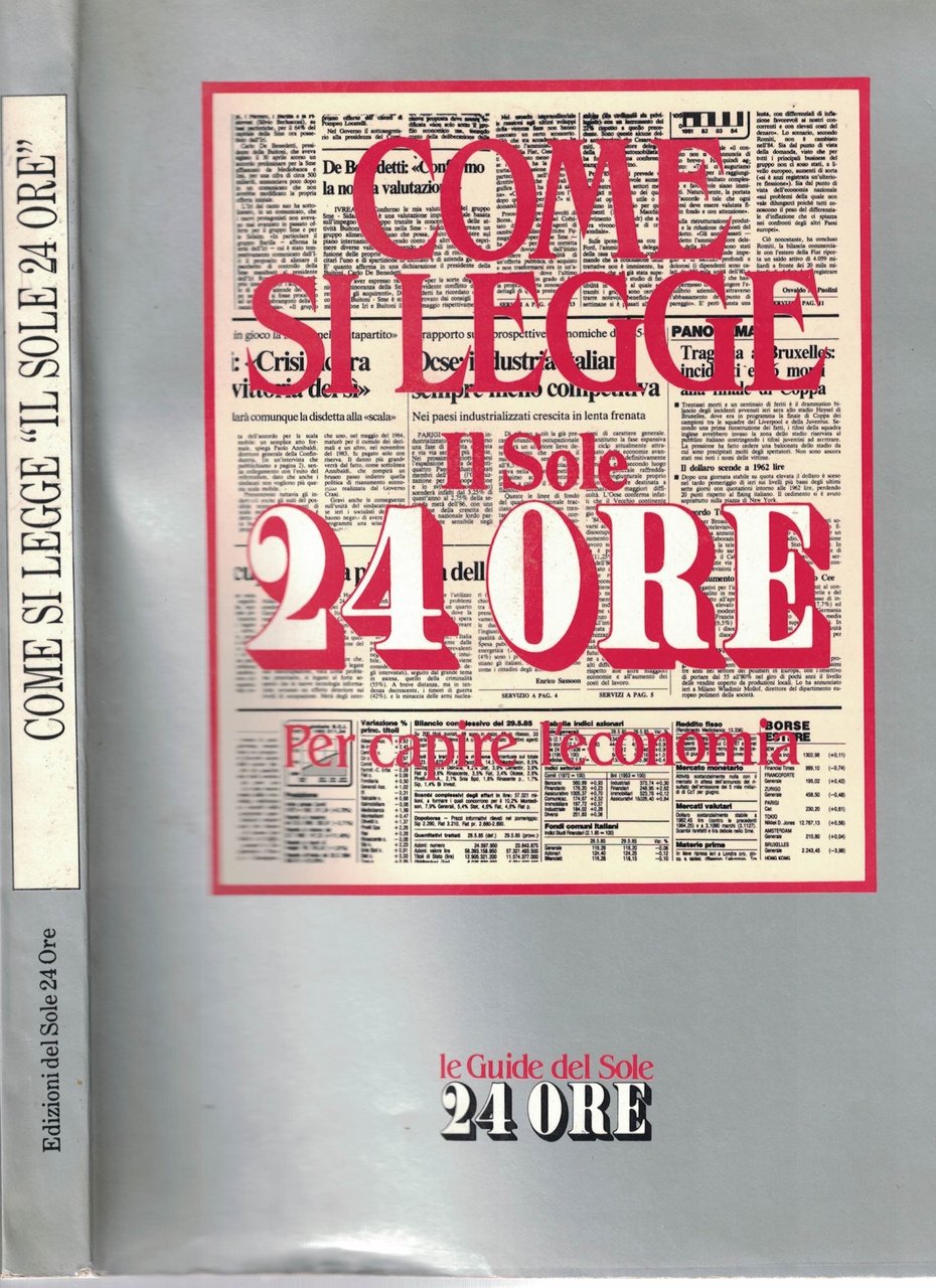 Come si legge il Sole 24 ORE .Per capire l'economia …